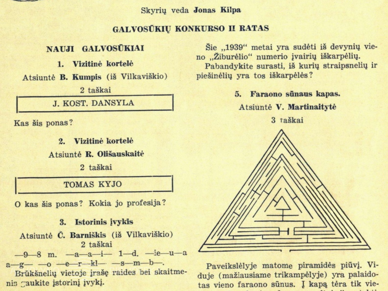 Skilties „Laisvajai valandėlei“ nauji galvosūkiai. Žiburėlis.-1939, nr. 2, p. 33.