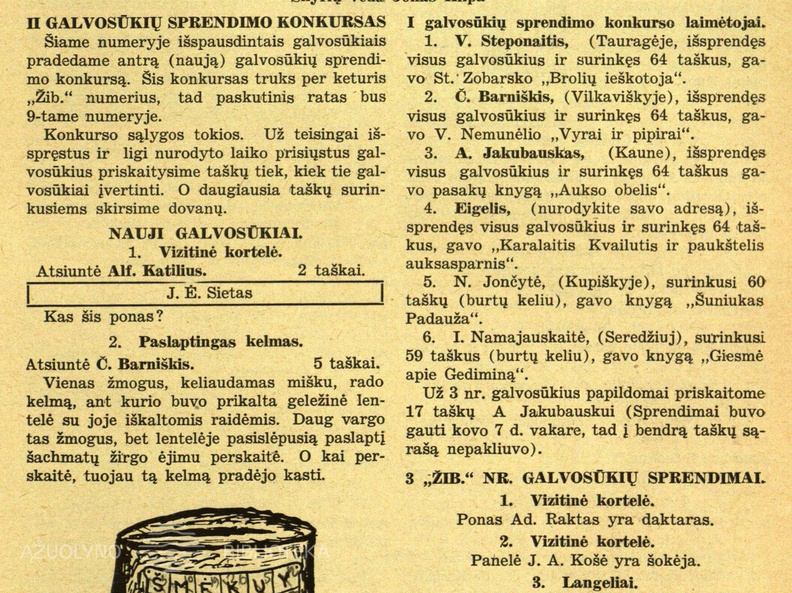 Skilties „Laisvajai valandėlei“ nauji galvosūkiai ir nr. 3 užduočių sprendimai. Žiburėlis.-1939, nr. 6, p. 95.