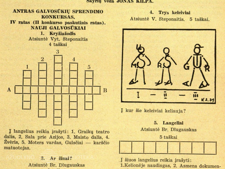 Skilties „Laisvajai valandėlei“ nauji galvosūkiai ir nr. 7 užduočių sprendimai. Žiburėlis.-1939, nr. 9, p. 143.