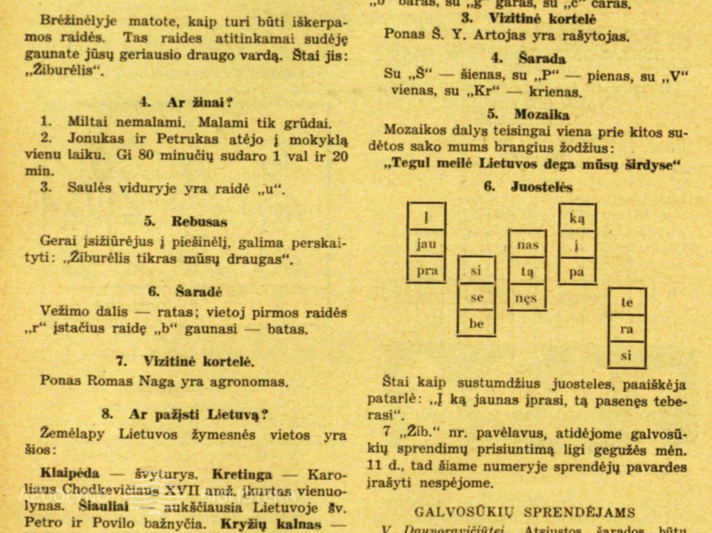 Skilties „Laisvajai valandėlei“ nauji galvosūkiai ir nr. 7–8 užduočių sprendimai. Žiburėlis.-1939, nr. 9, p. 114.