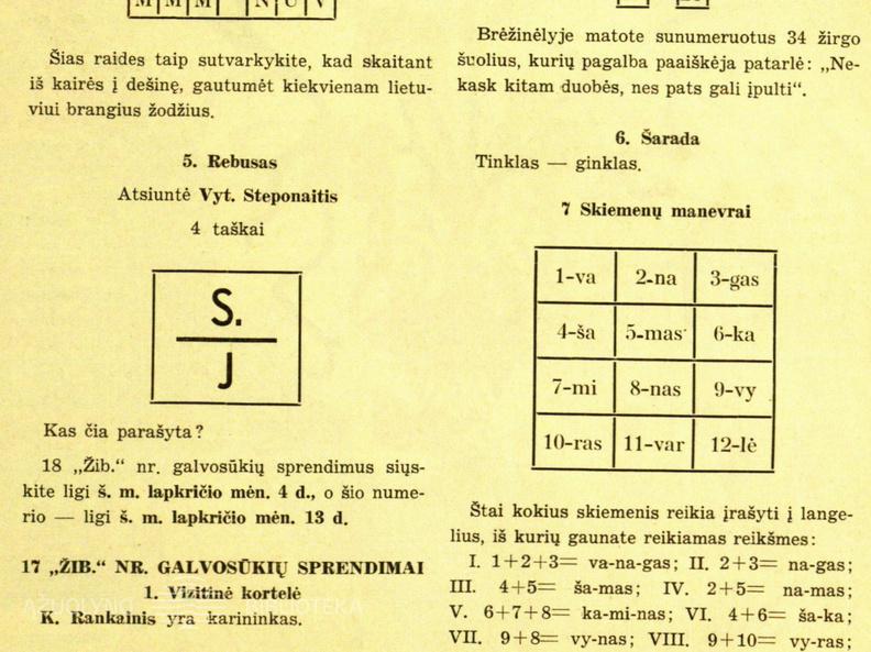Skilties „Laisvajai valandėlei“ nauji galvosūkiai ir nr. 17 užduočių sprendimai. Žiburėlis.-1939, nr. 19, p. 161.
