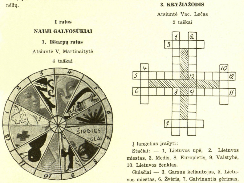 Skilties „Laisvajai valandėlei“ nauji galvosūkiai ir nr. 2 užduočių sprendimai. Žiburėlis.-1940, nr. 3, p. 53.