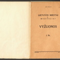 Knygos titulinis puslapis. Akiras. „Lietuvos miestai ir miesteliai. Vyžuonos“ – Kaunas: „Varpo“ sp., nr. 1, 1927.