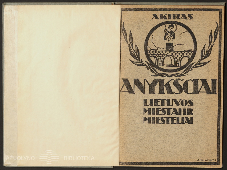 Knygos viršelis. Akiras. „Lietuvos miestai ir miesteliai. Anykščiai“ – Kaunas: išleido Vl. Dagilis, nr. 3, 1928.