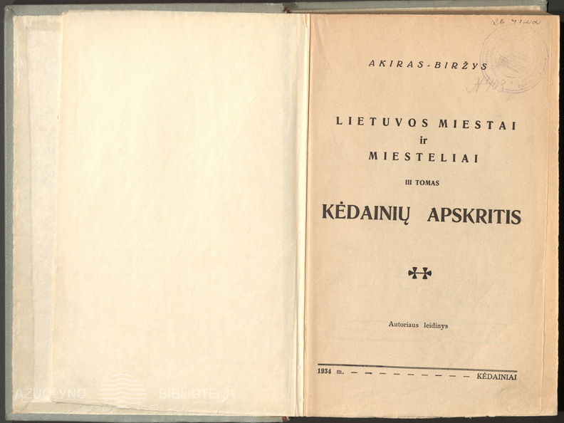 Knygos titulinis puslapis. Akiras-Biržys. „Lietuvos miestai ir miesteliai. Kėdainių apskritis – Kėdainiai: Movšovičiaus ir Kagano sp., t. 3, 1934.