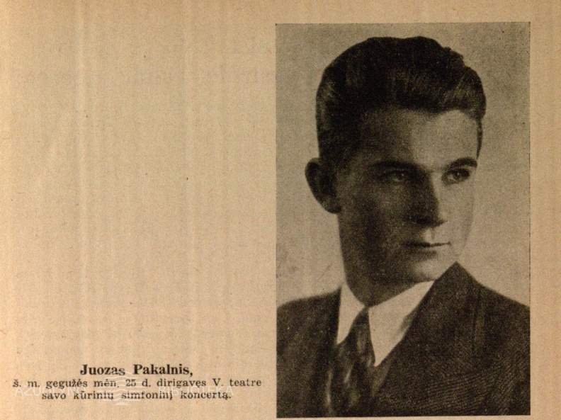 Juozas Pakalnis, š. m. gegužės mėn. 25 d. dirigavęs V. teatre