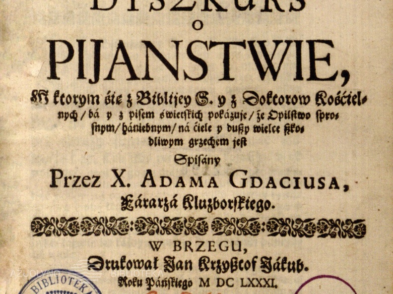 Dyszkurs o pijanstwie... / Adam Gdacius. – Brzeg