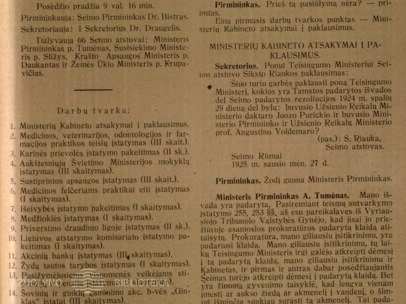 Seimo atst. Siksto Riaukos paklausimas Teising. min. dėl buvusio Užs. Reikalų Min. daktaro Juozo Purickio ir buvusio Min. Pirm. ir Užs. Reik. Min. prof. Augustino Voldemaro bylų // Lietuvos Respublika. Seimas.