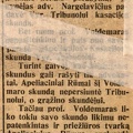Voldemaro bylos perturbacijos: [dėl straipsnio „Likimo keliais“] // Diena. – 1935, saus. 13, p. 1.
