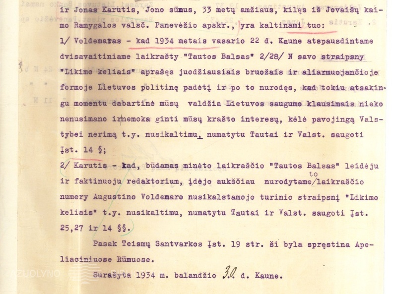 Apeliacinių rūmų kaltinamasis aktas prof. Augustino Voldemaro ir redaktoriaus Jono Karučio byloje dėl A. Voldemaro straipsnio „Likimo keliais“. 1934 04 30. LCVA, f. 932, ap. 1, b. 52, l. 6-7.