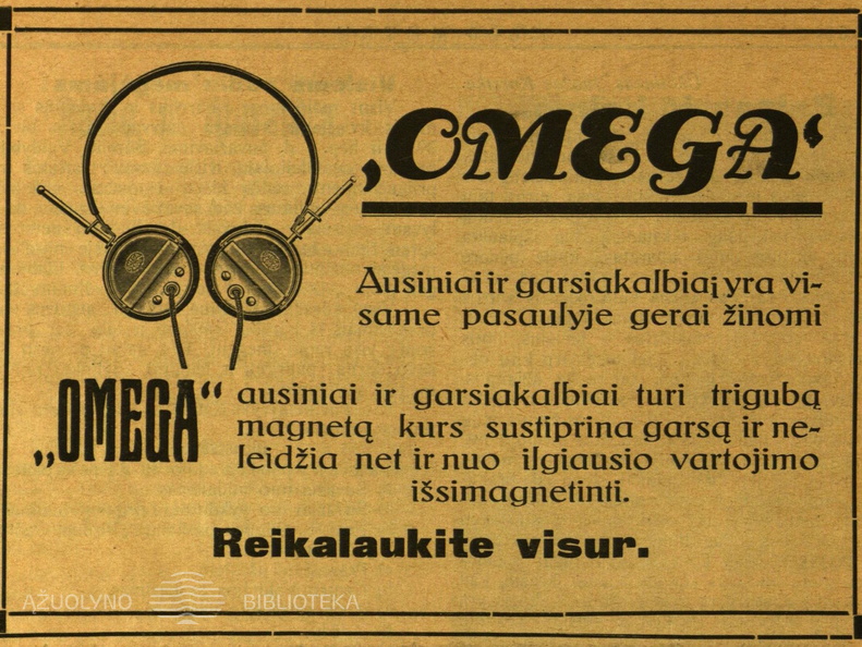 „Omega“ ausinių reikalaukit visur. 2000 metrų.-1928, nr. 6, p. nenumeruotas.