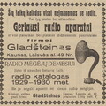 „Šių laikų Kalėdos visai neįmanomos be radio. Tai lyg stalas be užkandžio.“ Sekmadienis.-1929, nr. 51, p. 11.