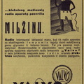 „Kiekvieną mažiausią radijo aparatą paverčia milžinu.“ Paštininkų žodis.-1932, nr. 12, p. nenumeruotas.