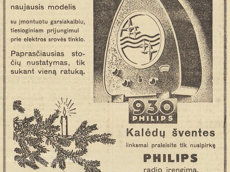 „Kalėdų šventes linksmai praleisit tik nusipirkę Philips“. Mūsų rytojus.-1931, nr. 51, p. 10.