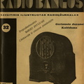 „Populiariausias radio imtuvas Lietuvoje ir visame pasaulyje.“ Radio bangos.-1933, nr. 32, p. nenumeruotas.