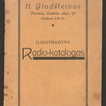 Gladšteinas, H.-Iliustruotas radio-katalogas.-Kaunas, 1929.