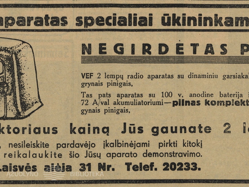 „VEF radio aparatas specialiai ūkininkams“. Ūkininko patarėjas.-1937, nr. 49, p. 15.