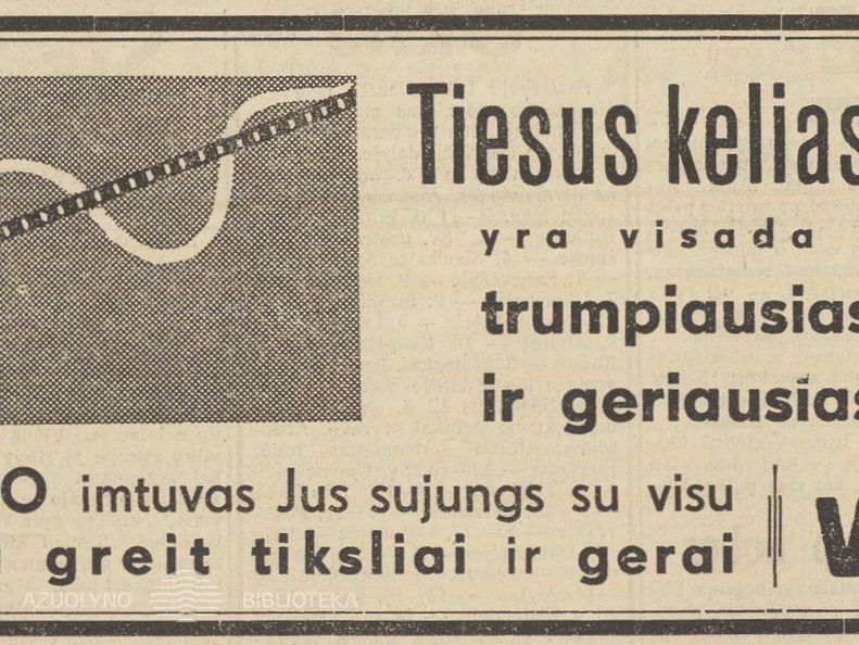 „Tiesus kelias yra visada trumpiausias ir geriausias“. Ūkininko patarėjas.-1938, nr. 41, p. 14.