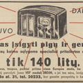 „Dabar dar laikas įsigyti pigų ir gerą radio imtuvą“. Ūkininko patarėjas.-1938, nr. 47, p. 24.